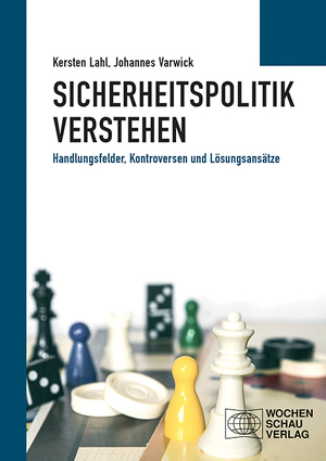 ISBN 9783734412042: Sicherheitspolitik verstehen - Handlungsfelder, Kontroversen und Lösungsansätze