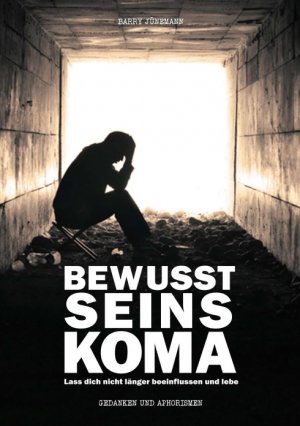 ISBN 9783734502040: Bewusstseinskoma - Lass dich nicht länger beeinflussen und lebe