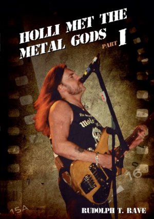 ISBN 9783734504679: HOLLI MET THE METAL GODS PART I