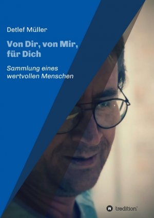 ISBN 9783734508554: Von Dir, von Mir, für Dich - Sammlung eines wertvollen Menschen