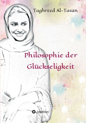 ISBN 9783734514265: Philosophie der Glückseligkeit