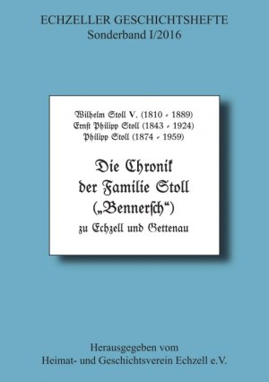 ISBN 9783734523267: Die Chronik der Familie Stoll zu Echzell und Gettenau – Echzeller Geschichtshefte Sonderband I/2016