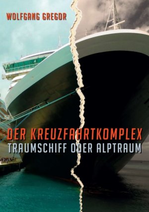 ISBN 9783734553738: Der Kreuzfahrtkomplex - Traumschiff oder Alptraum