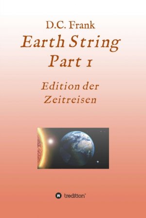 neues Buch – Frank, D. C – Earth String Part 1