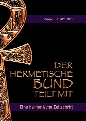 ISBN 9783734716133: Der hermetische Bund teilt mit - Hermetische Zeitschrift Nr. 14/2015