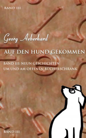 ISBN 9783734737190: Auf den Hund gekommen Band III – Neun Geschichten um und am Offenen Bücherschrank