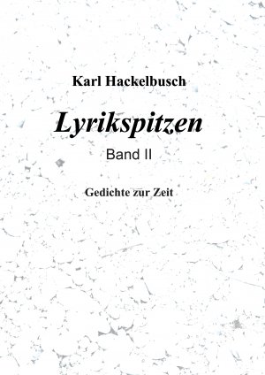 ISBN 9783734737541: Lyrikspitzen - Band II – Gedichte zur Zeit