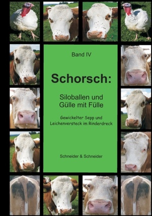 ISBN 9783734739354: Schorsch: Siloballen und Gülle mit Fülle