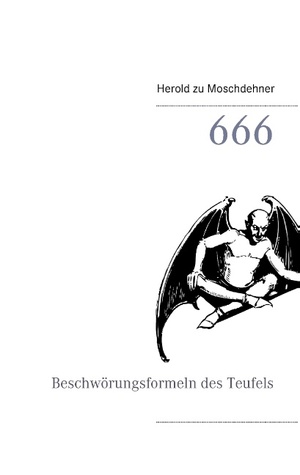 ISBN 9783734754395: 666 - Beschwörungsformeln des Teufels