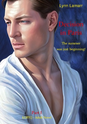 ISBN 9783734754531: Decision in Paris – The summer was just beginning!