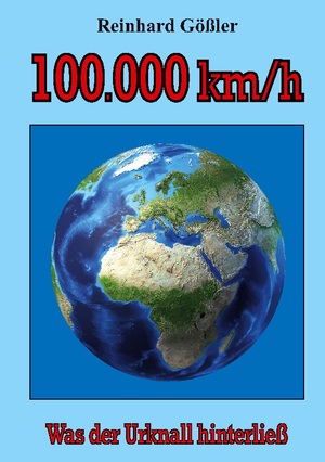 neues Buch – Reinhard Gößler – 100.000 km/h