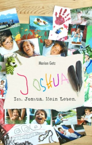 ISBN 9783734768026: Ich. Joshua. Mein Leben.