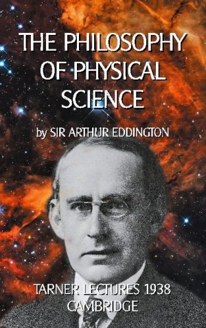 ISBN 9783734792205: The Philosophy of Physical Science - TARNER LECTURES 1938 - CAMBRIDGE