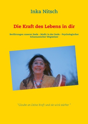 neues Buch – Inka Nitsch – Die Kraft des Lebens in dir