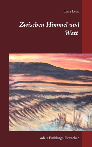 ISBN 9783734792816: Zwischen Himmel und Watt