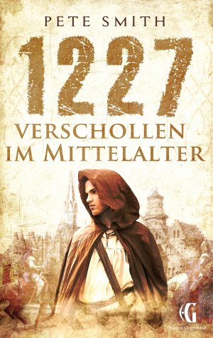 ISBN 9783734798030: 1227 Verschollen im Mittelalter