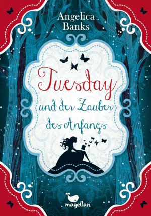 ISBN 9783734847028: Tuesday und der Zauber des Anfangs - Band 1