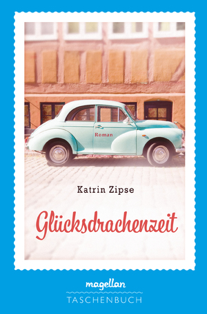 gebrauchtes Buch – Katrin Zipse – Glücksdrachenzeit