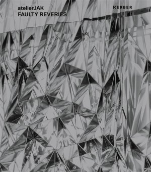 ISBN 9783735608055: atelierJAK: FAULTY REVERIES