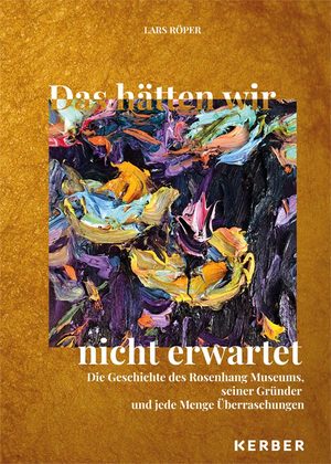 ISBN 9783735608147: Rosenhang Museum - Das hätten wir nicht erwartet