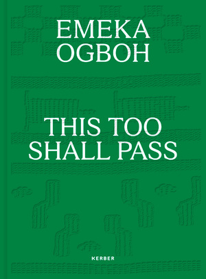 ISBN 9783735608260: Emeka Ogboh: THIS TOO SHALL PASS