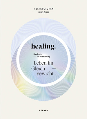 ISBN 9783735608680: healing – Leben im Gleichgewicht