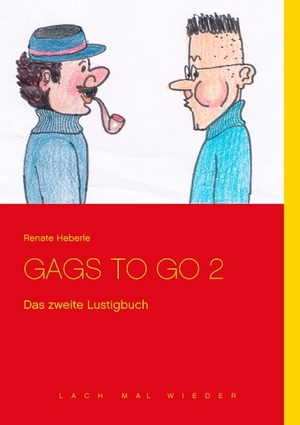 ISBN 9783735719621: Gags to go 2 – Das zweite Lustigbuch