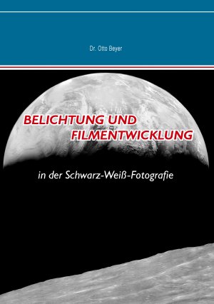 ISBN 9783735720085: Belichtung und Filmentwicklung - in der Schwarz-Weiß-Fotografie