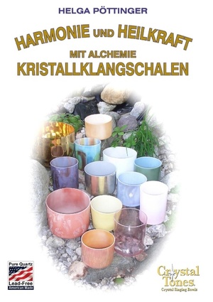 ISBN 9783735724021: Harmonie und Heilkraft mit Alchemie Kristallklangschalen