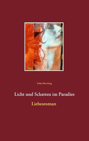 ISBN 9783735741592: Licht und Schatten im Paradies