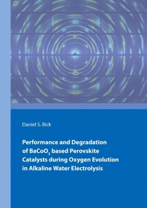 ISBN 9783735750617: Performance and Degradation of BaCoO3 based Perovskite Catalysts during Oxygen Evolution in Alkaline Water Electrolysis