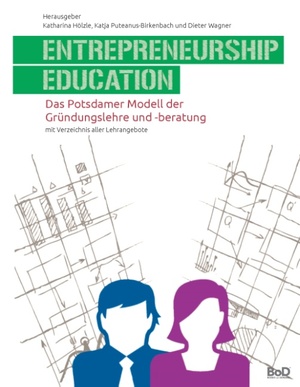 ISBN 9783735760951: Entrepreneurship Education - Das Potsdamer Modell der Gründungslehre und -beratung