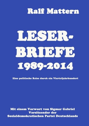 neues Buch – Ralf Mattern – Leserbriefe 1989-2014