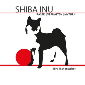 ISBN 9783735788313: Shiba Inu – Rasse - Verhalten - Mythen