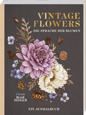 ISBN 9783735851123: Vintage Flowers – Die Sprache der Blumen - Ein Ausmalbuch