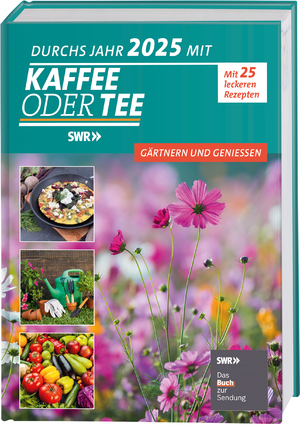 ISBN 9783735852724: Durchs Jahr 2025 mit KAFFEE ODER TEE