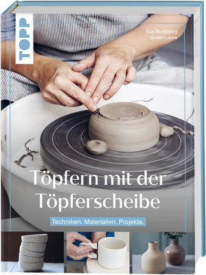 ISBN 9783735852915: Toepfern mit der Toepferscheibe