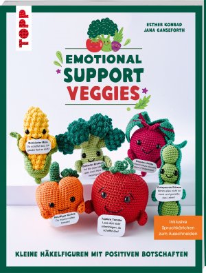 ISBN 9783735871787: Emotional Support Veggies. Kleine Häkelfiguren mit positiven Botschaften | Inklusive Spruchkärtchen zum Ausdrucken. Lustige Gemüse Amigurumis - perfekte Geschenke zum Häkeln | Esther Konrad (u. a.)