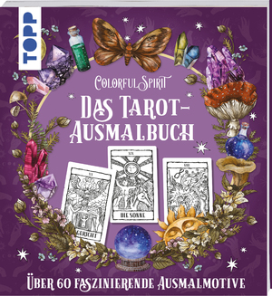 ISBN 9783735880307: Colorful Spirit - Das Tarot-Ausmalbuch - Ausmalen und entspannen. Über 60 Tarot-Motive zum Ausmalen, klassisch und modern interpretierte Tarot-Karten und Tarot-inspirierte Ausmalmotive