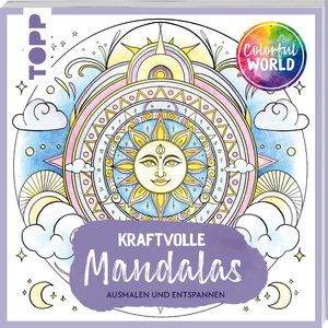 ISBN 9783735881526: Colorful World - Kraftvolle Mandalas – Ausmalen & entspannen