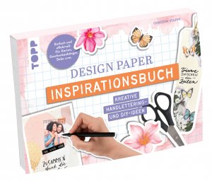 ISBN 9783735881885: Design Paper Inspirationsbuch | Kreative Handlettering- und DIY-Ideen | Christin Stapff | Taschenbuch | 144 S. | Deutsch | 2025 | frechverlag GmbH | EAN 9783735881885