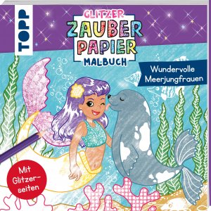 neues Buch – Mimi Hecher – Glitzer Zauberpapier Malbuch Wundervolle Meerjungfrauen / Mit Glitzerseiten