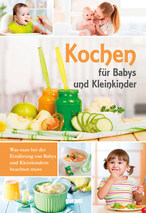 gebrauchtes Buch – Kochen für Babys und Kleinkinder