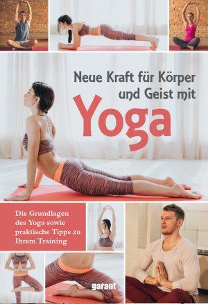 gebrauchtes Buch – Neue Kraft für Körper und Geist mit Yoga