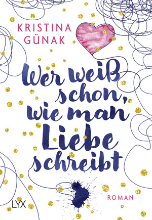ISBN 9783736304659: Wer weiß schon, wie man Liebe schreibt