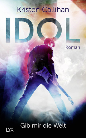 ISBN 9783736306967: Idol – Gib mir die Welt