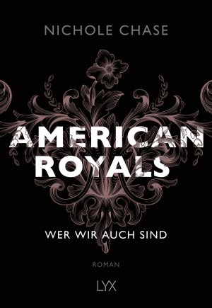 gebrauchtes Buch – Nichole Chase – American Royals - Wer wir auch sind