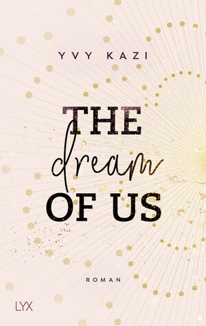 gebrauchtes Buch – Yvy Kazi – The Dream Of Us