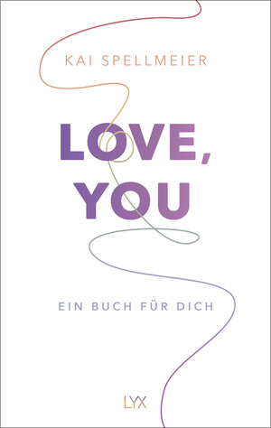 ISBN 9783736318908: Love, You - Ein Buch für dich