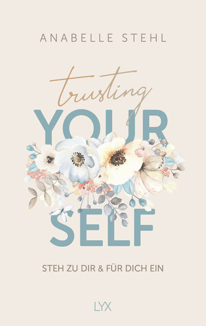 ISBN 9783736322196: Trusting Yourself – Steh zu dir und für dich ein